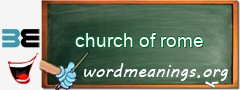 WordMeaning blackboard for church of rome